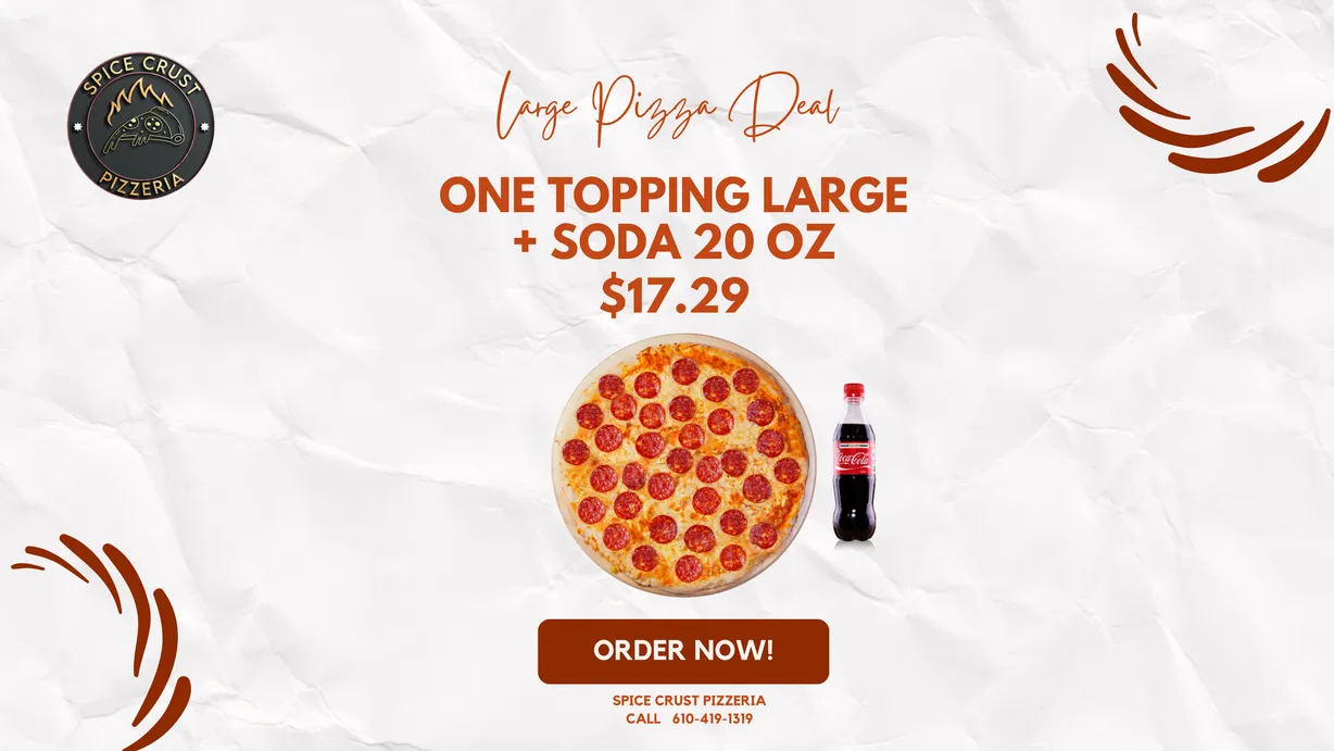1 Large Pizza with 1 topping + 20Oz Soda at SPICE CRUST PIZZERIA in BETHLEHEM, PA 18017 | YourMenu® Online Ordering