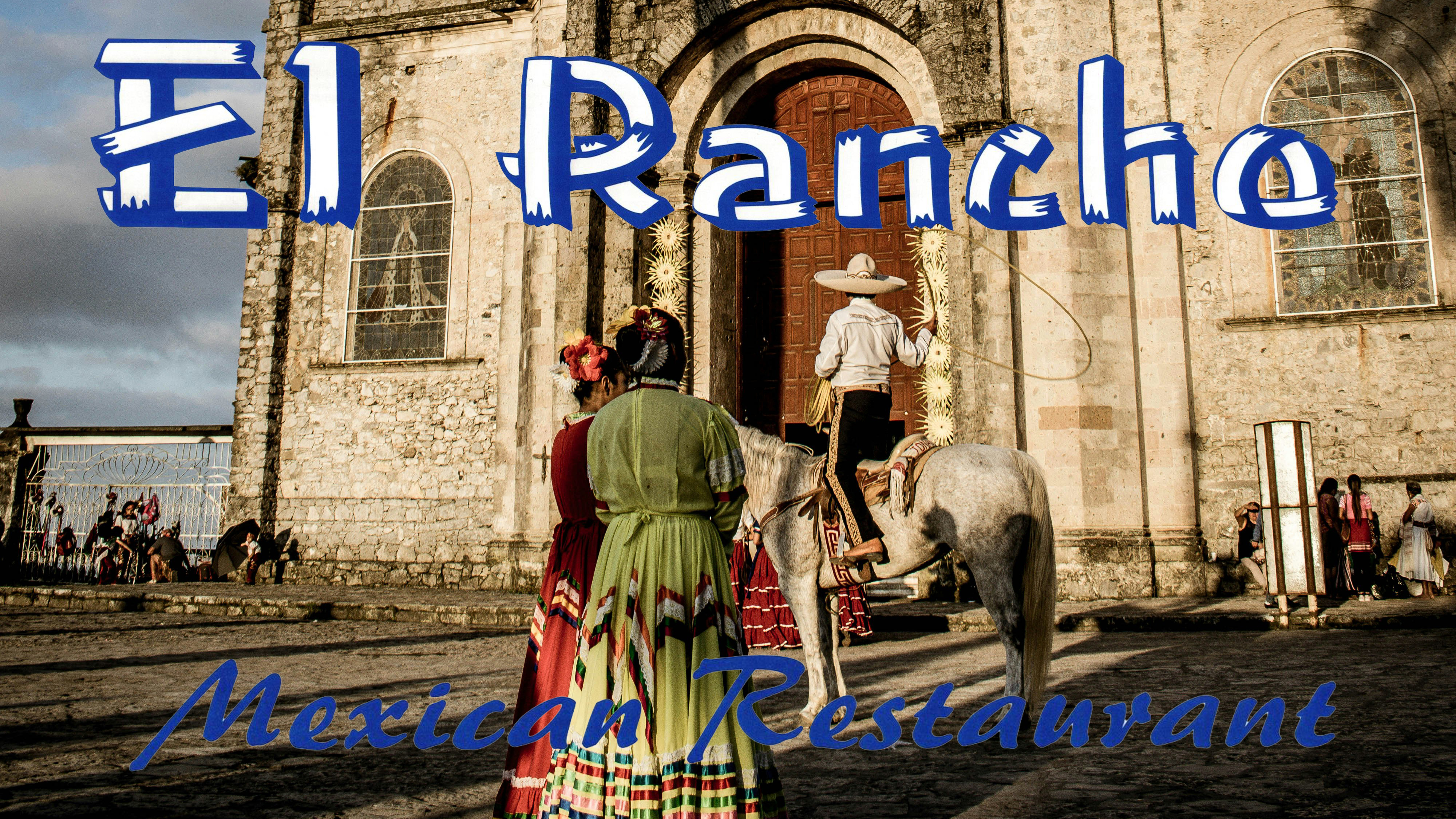El Rancho Mexican Restaurant - YourMenu®